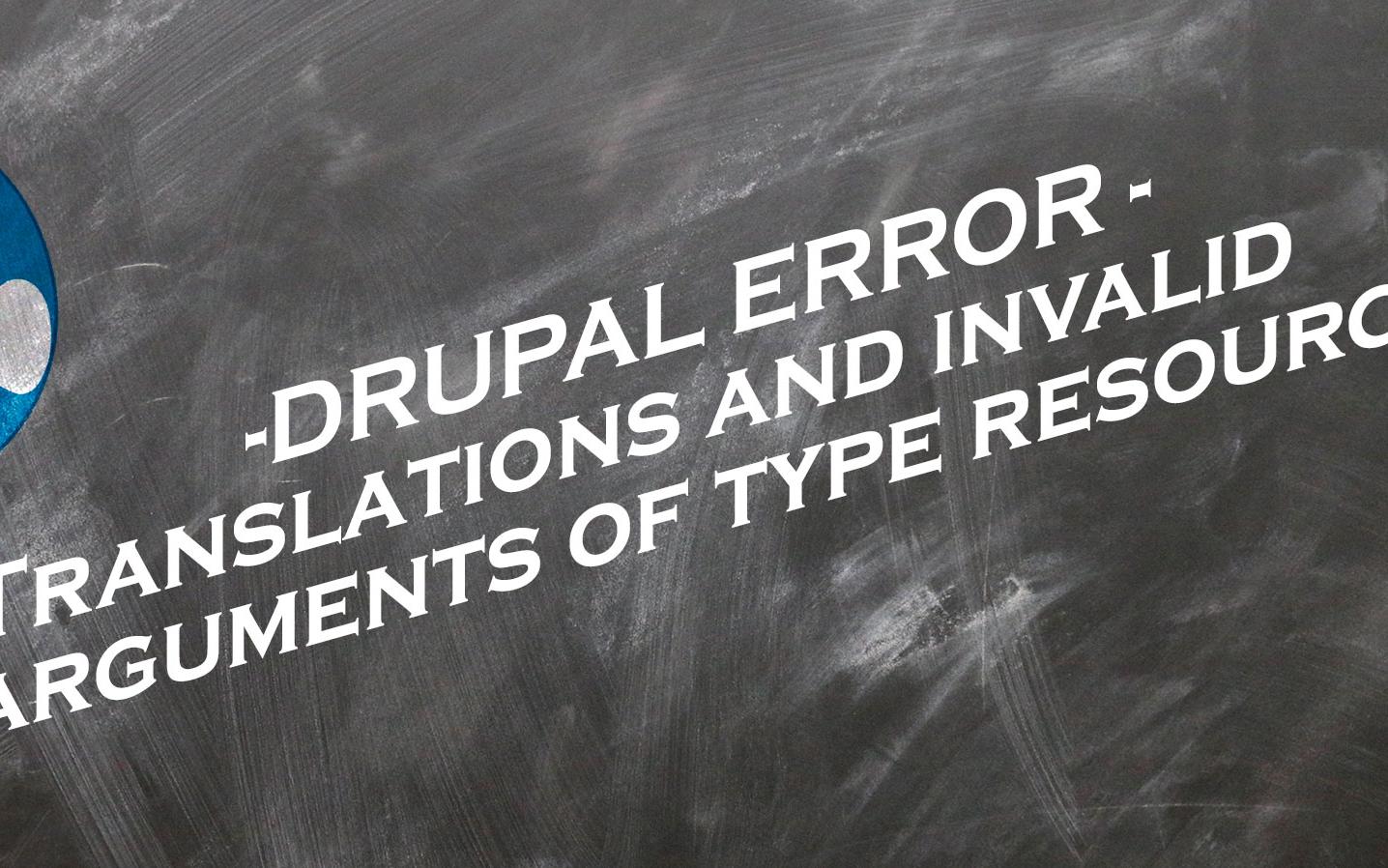 Drupal error Translations and invalid arguments